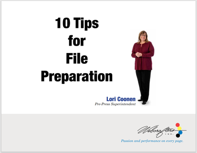 10 Tips for File Preparation
