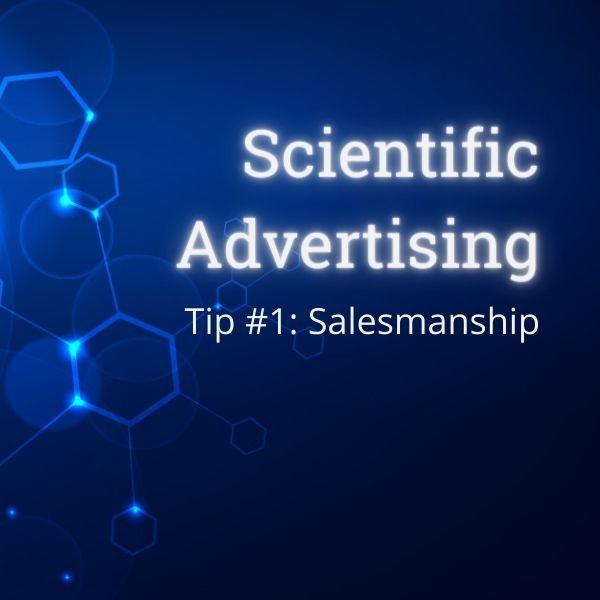 scientific advertising tip 1 salesmanship