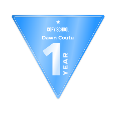 Dawn Coutu received her 1 Year Copy School Loyalty Badge through Copyhackers