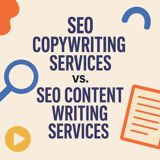 SEO Copywriting Services vs. SEO Content Writing Services