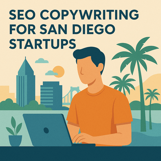 SEO Copywriting for San Diego Startups