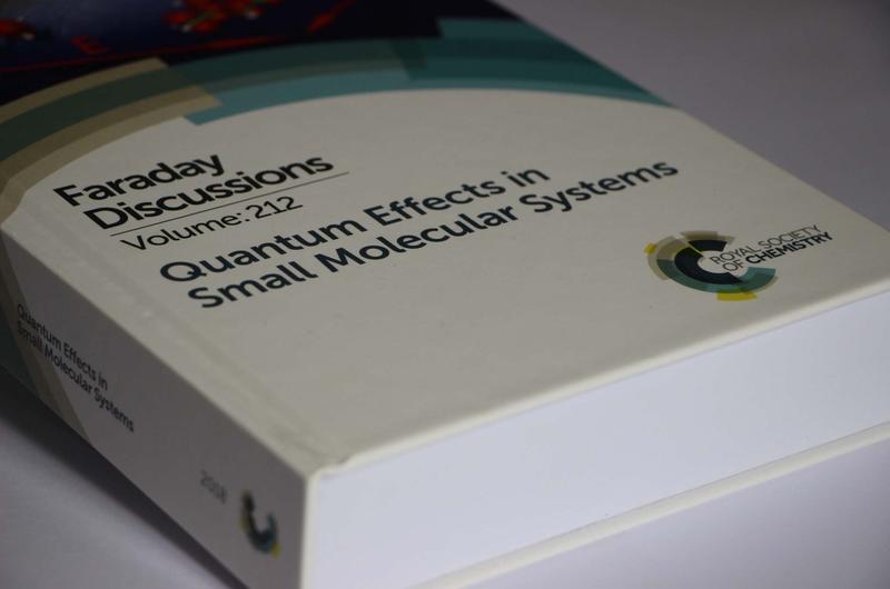 Close-up photo of a book: Faraday Discussions Volume 212 - Quantum Effects in Small Molecular Systems