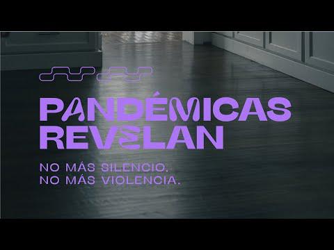 Pandémicas Reveal: No More Silence, No More Violence