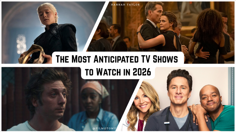 The Most Anticipated TV Shows to Watch in 2026  - Filmotomy