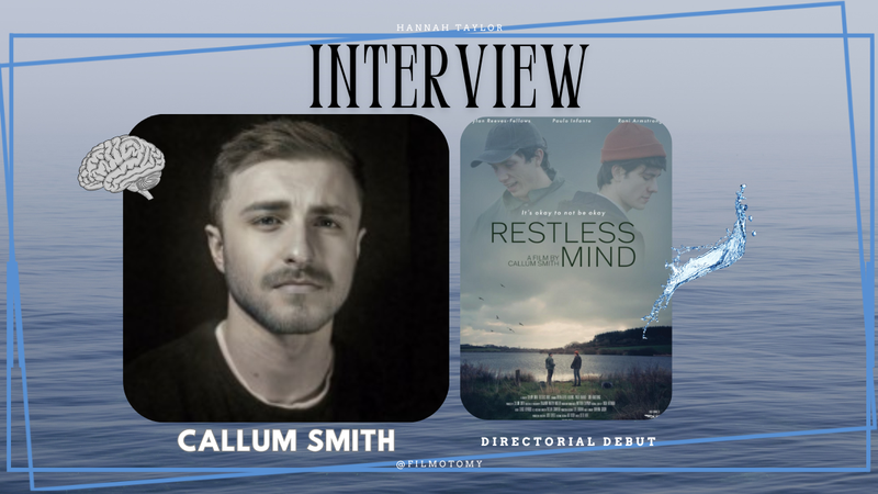 Callum Smith Interview on his film, 'Restless Mind' - HT