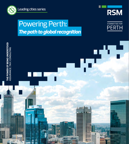 Powering Perth: The path to global recognition Powering Perth: The path to global recognition