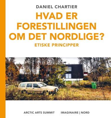 Forestillingen om det nordlige | oversat fra fransk af Sara Høyrup