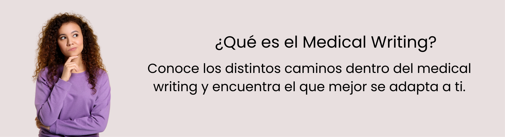 Persona reflexionando con gesto de duda bajo el título “¿Qué es el medical writing?”, representando curiosidad sobre la escritura médica en GLAMW.