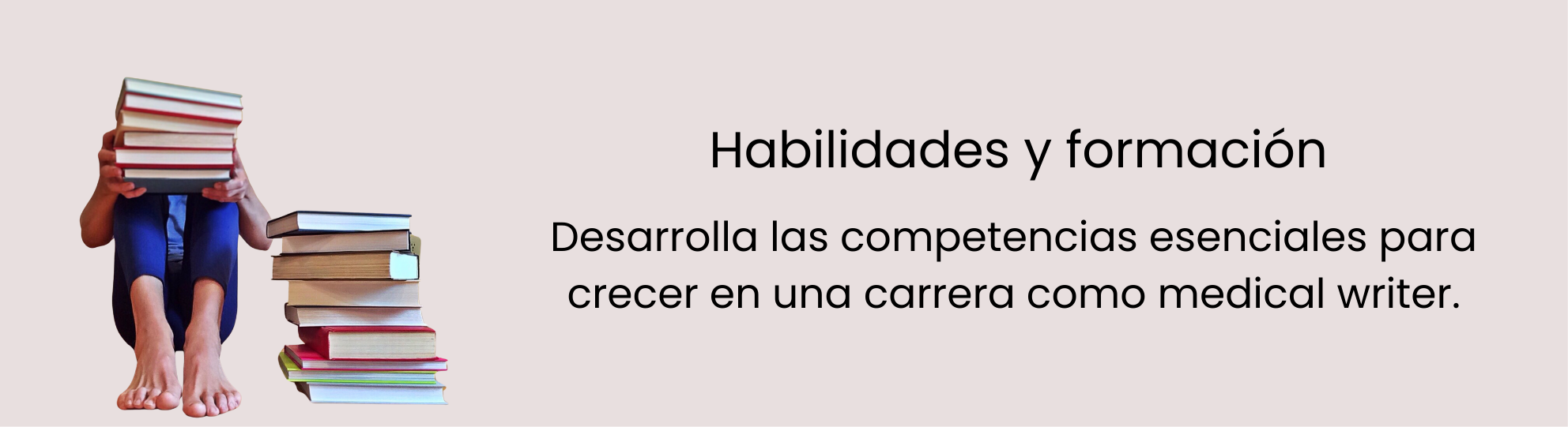 Imagen de una persona con varios libros junto al encabezado “Habilidades y formación”, destacando el desarrollo académico en GLAMW.