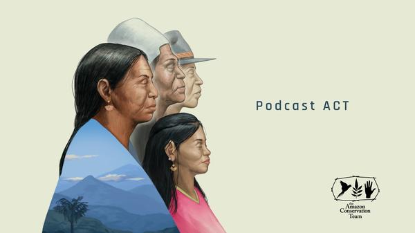 Podcast Amazon Conservation Team