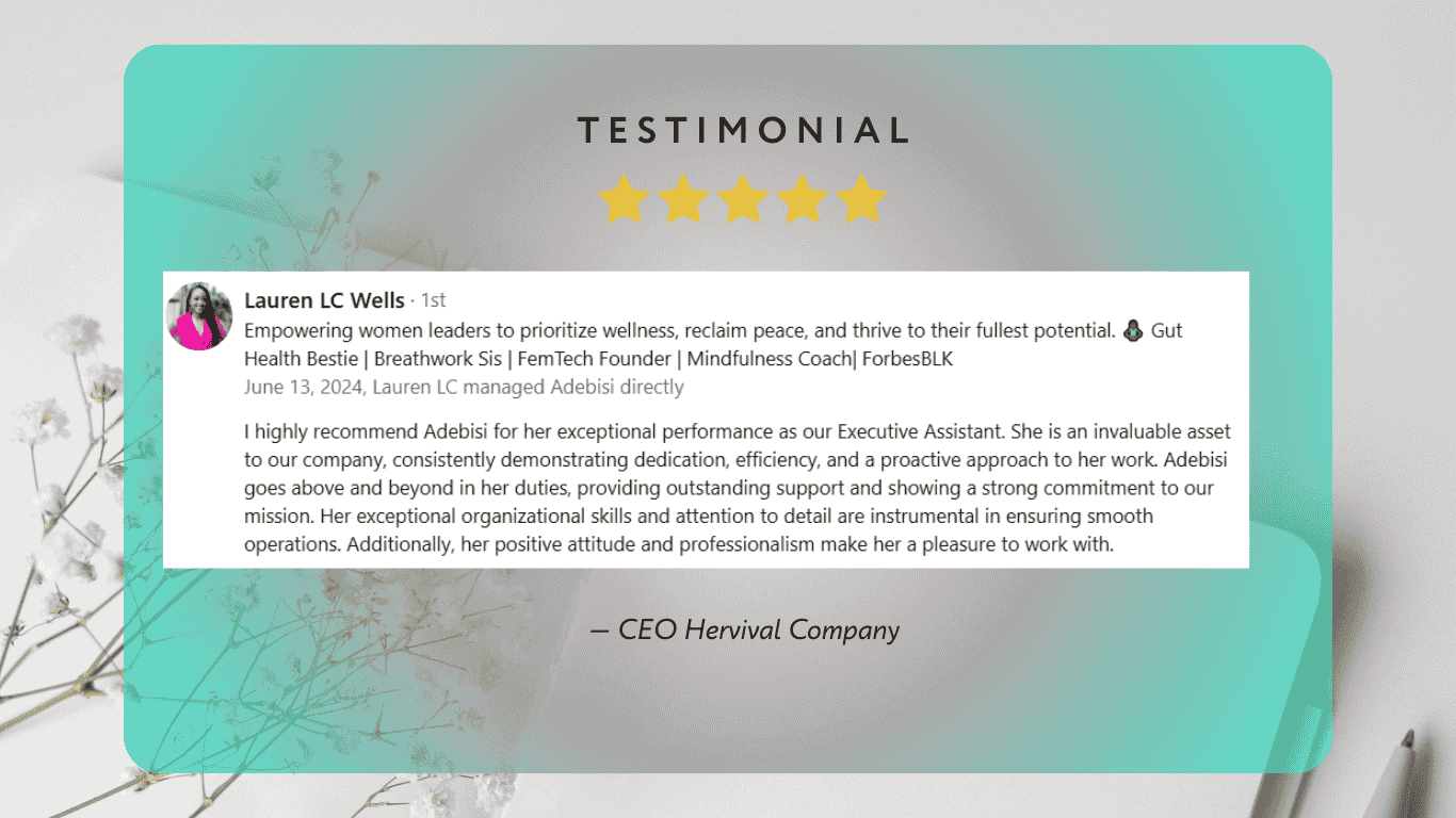 Testimonial graphic featuring praise from Lauren LC Wells, CEO of Hervival Company, for Adebisi’s exceptional performance as Executive Assistant. Designed for bootstrapping founders, online business owners, virtual assistants, and small business owners showcasing credibility and client satisfaction.