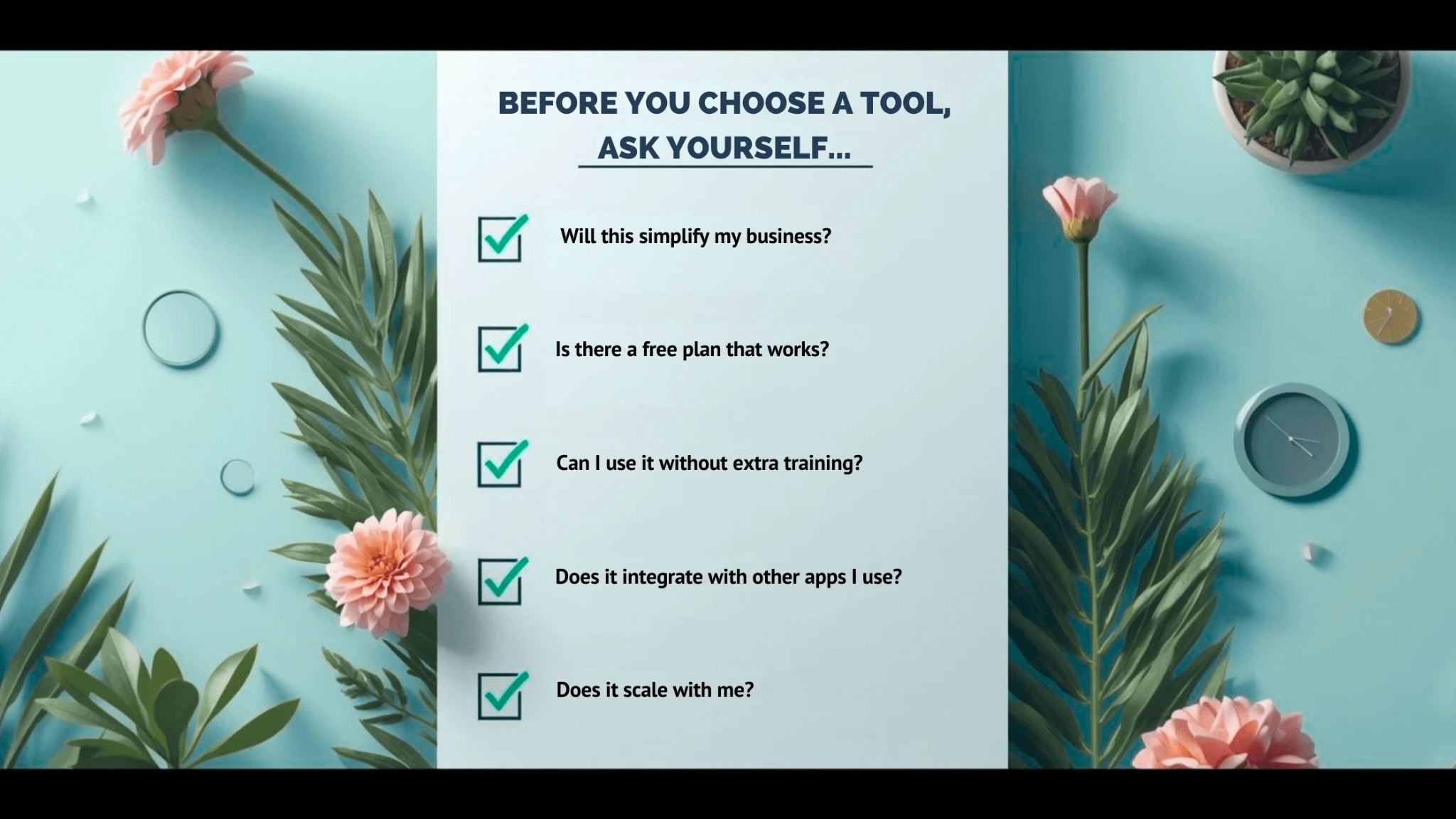 Decorative checklist for small business owners and bootstrapping founders evaluating project management tools. Includes five questions about simplicity, cost, ease of use, integration, and scalability—ideal for online business owners and virtual assistants seeking clarity in tool selection.