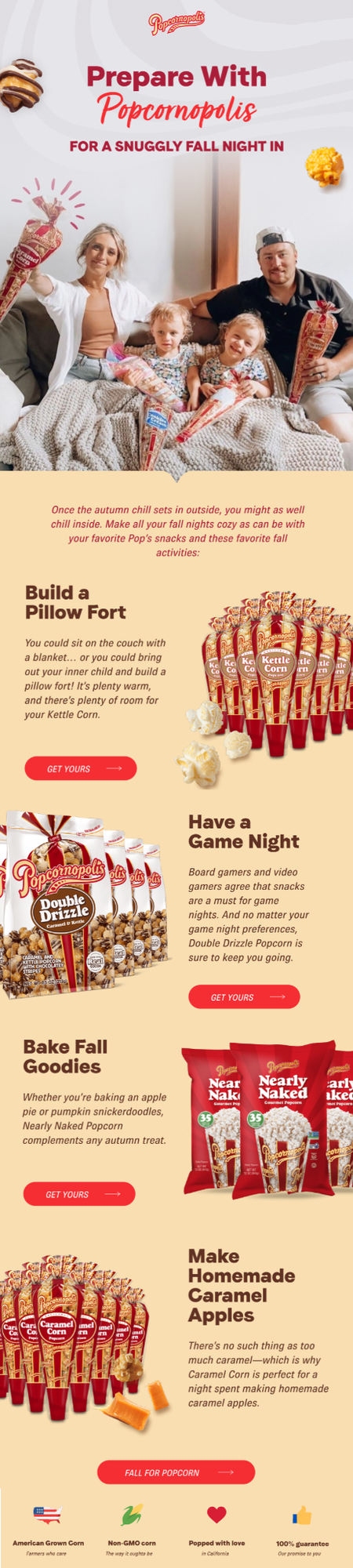 Popcornopolis suggests fun fall activities and the popcorn that goes with them: Kettle Corn, Double Drizzle Popcorn, Nearly Naked Popcorn, and Caramel Corn. Popcornopolis suggests fun fall activities and the popcorn that goes with them: Kettle Corn, Double Drizzle Popcorn, Nearly Naked Popcorn, and Caramel Corn.
