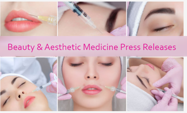 Beauty and Aesthetic Medicine Press Releases