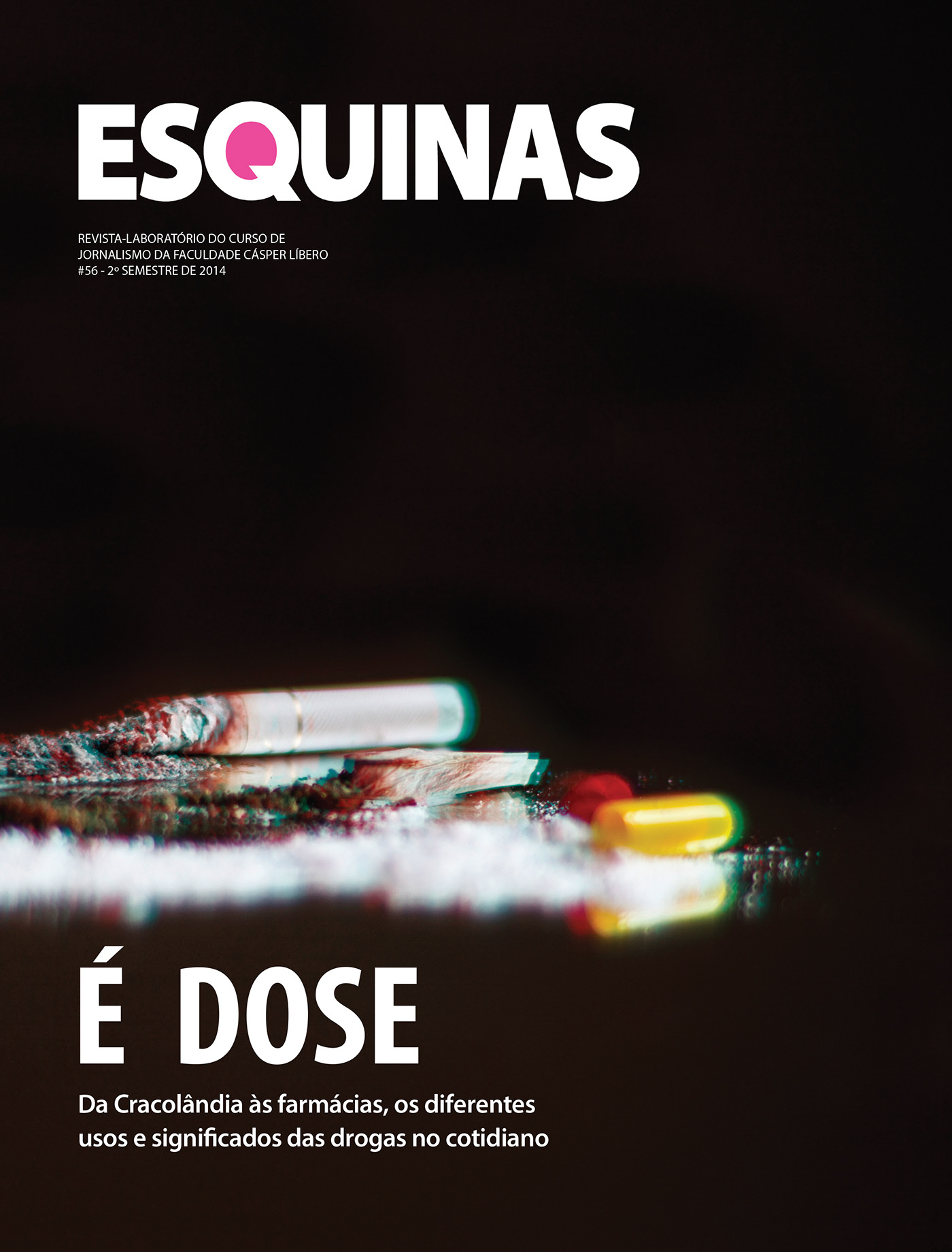 Capa da edição #56 da Esquinas, que reportamos e refletimos sobre um assunto extremamente criminalizado e ainda visto como um tabu aqui no Brasil e na maioria dos países do mundo. (Crédito: Divulgação/Cásper Líbero).