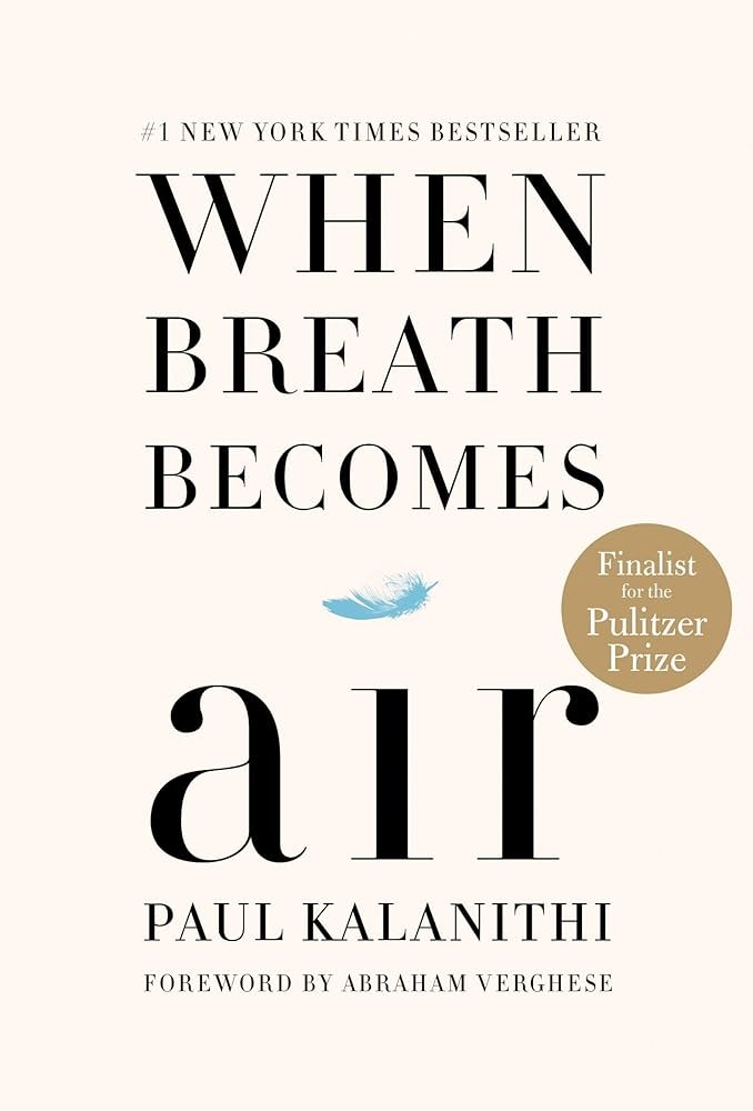 Book cover of When Breath Becomes Air by Paul Kalanithi. The design features a light cream colored background with dark black lettering and a small blue feather over the letter "i" in "air."